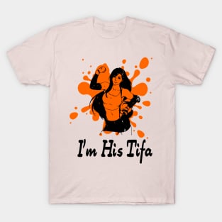 I'm his Tifa T-Shirt